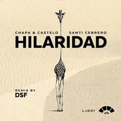 Santi Cebrero, Chapa & Castelo - Hilaridad (Original Mix)