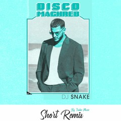 Dj Snake - Disco Maghrab (Quick Remix by TrabicMusic ) " Rai , Reguada , Allaoui " 2022