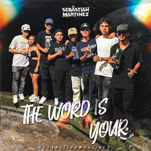 The World Is Yours