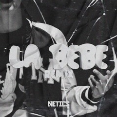 YNG LVCAS & PESO PLUMA - LA BEBE REMIX (DJ NETICS REMIX)