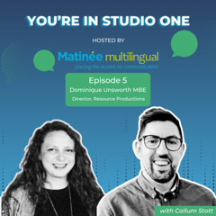 You're In Studio One - Episode 5: Dominique Unsworth MBE, Director, CEO & Producer at Resource Productions
