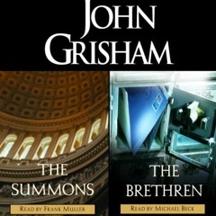 Get EBOOK 📍 The Summons / The Brethren by  John Grisham,Frank Muller,Michael Beck [E