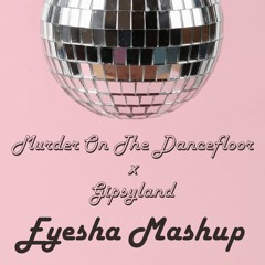 EYESHA - MASHUPS & REMIXES