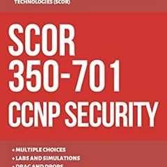 [Get] [EPUB KINDLE PDF EBOOK] CCNP: SCOR: 350-701: CCNP SECURITY: Cisco Certified Network Profession