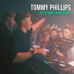 Tommy Phillips LIVE @ Mint Warehouse