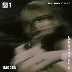 IMOGEN NTS 0CTOBER 22