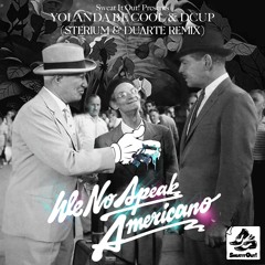 Yolanda Be Cool & DCUP - We No Speak Americano (Sterium & Duarte Remix)