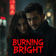 Burning Bright