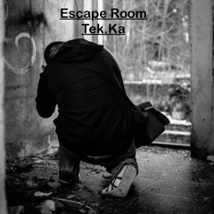 Escape Room Prev. Tek.Ka 🥊Orig. Mix