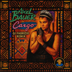 AXEL BAUER - CARGO ( Dj Fabrizio Afro House Remix 2025 ) Master