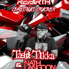 Tash Tikka & Nath Langdon @ Rebirth Xmas Cracker 15th dec
