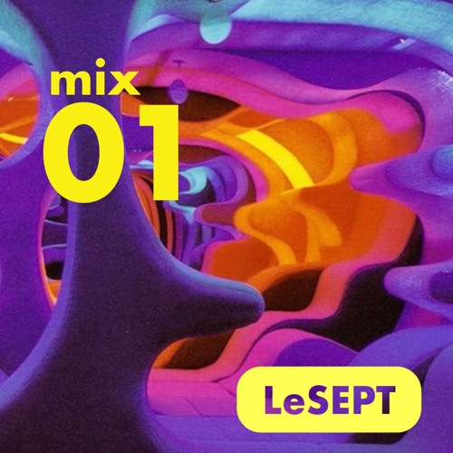 Le SEPT: Mix 01 January 2023