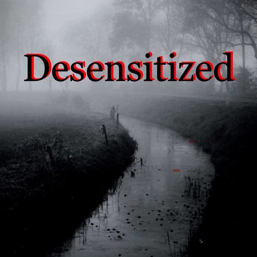 Desensitized
