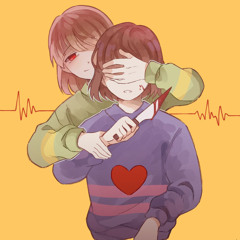 Stronger than you - Frisk and chara