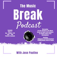 The Music Break Podcast "Artist Development"