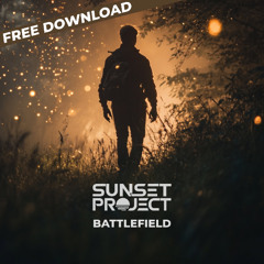 SUNSET PROJECT - Battlefield