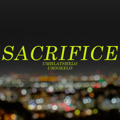 Sacrifice (Umhlatshelo)