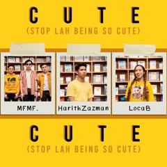 Cute - Harith Zazman ft. LOCA B