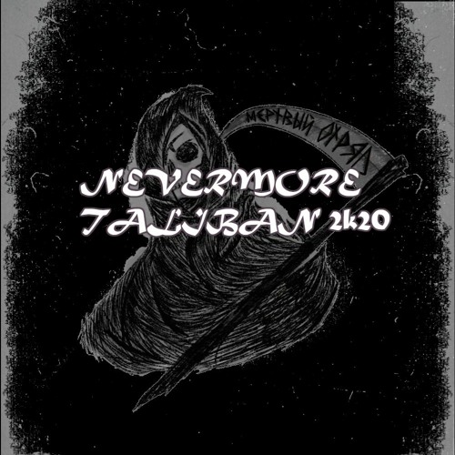 $ TALIBAN 2k20 $