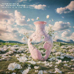 Thomas Gold Ft. Marvee Woods - Heaven Is In The Music