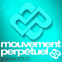 Mouvement Perpétuel Podcast 072