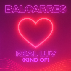 Real Luv (Kind Of)