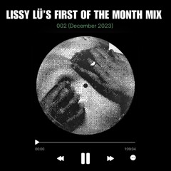 Lissy Lü's First of The Month Mix [Dec 002]