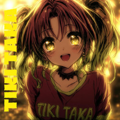 TIKI TAKA