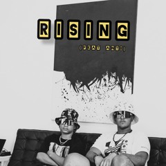 Rising (feat Anti)