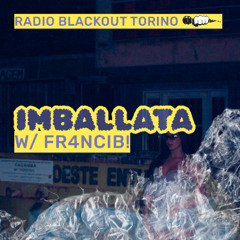 Imballata w/₣Ɽ4₦₵ł฿! on Radio Blackout | ☽ FLINTA TAKEOVER ☆