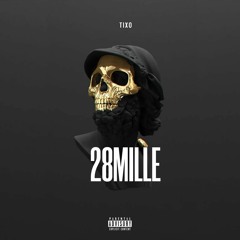 TIXO - 28MILLE