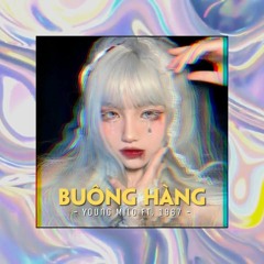 Buông Hàng - Young Milo X AnhVu「Remix Version By 1 9 6 7」- Audio Lyrics