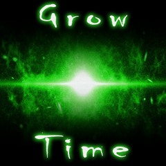 Grow Time