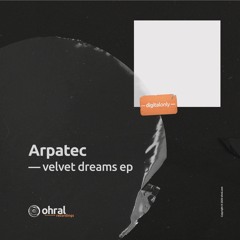 Arpatec - Closer (Original) - Ohral Recordings