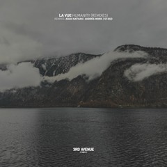 La Vue - Humanity (Andrés Moris Remix) [3rd Avenue]