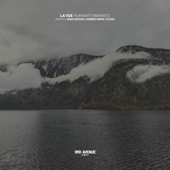 La Vue - Humanity [3rd Avenue]