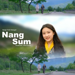 Nang Sum Female Version - Sanga Choki Namgyel[VMUSIC]