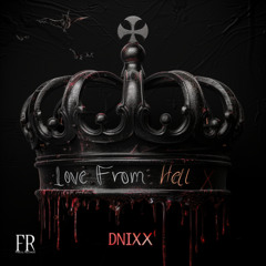 DNIXX - Love From Hell [Freul Records] (Free Download)