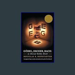 {READ} ✨ Gödel, Escher, Bach: An Eternal Golden Braid (Epub Kindle)