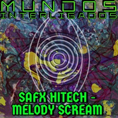 SaFx Hitech - Melody Scream (180Bpm)