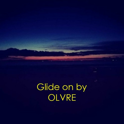 Glide (Pleasure) - OLVRE