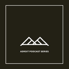 Adroit Podcast Series Vol.2