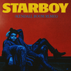 The Weeknd & Daftpunk - Starboy (Kendall Boom Remix) [FREE DL]