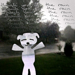 thank you for the rain