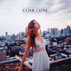 NOI - Come ClØse