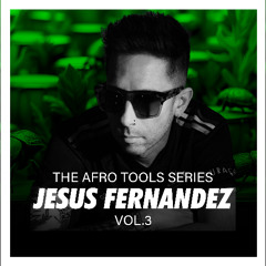 AFRO TOOLS VOL.3 (Jesús Fernández)