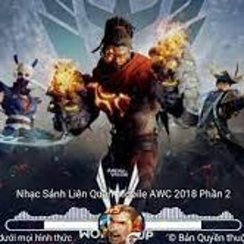 Y2mate.com - Nhạc Nền Liên Quân Mobile AWC Mùa 7 2018 Phần 2