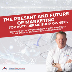 The Present and Future of Marketing for Auto Repair Shops