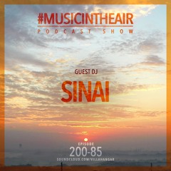 #MUSICINTHEAIR [200-85] w/ SINAI