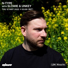 N-Type with Slowie & Unkey - 12 May 2022